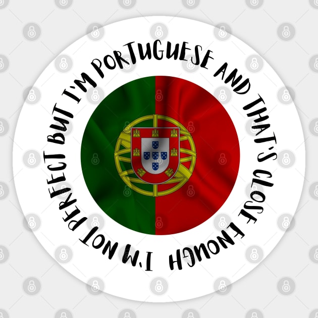 I'm not perfect but I'm Portuguese Sticker by Lobinha